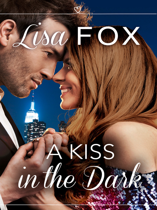 Title details for A Kiss in the Dark by Lisa Fox - Wait list